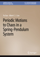 Periodic Motions to Chaos in a Spring-Pendulum System 3031178823 Book Cover