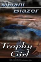 Trophy Girl 1599982757 Book Cover