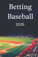 Betting Baseball B0GPD91VHQ Book Cover