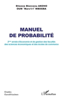Manuel de probabilité: 2ème année d'économie et de gestion des facultés des sciences économiques et des écoles de commerce (Études Eurafricaines) (French Edition) 2140336313 Book Cover