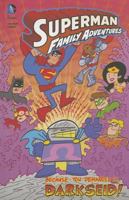 Superman Family Adventures: Because You Demanded It... Darkseid! 1434290050 Book Cover