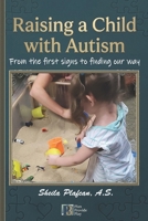 Raising a Child with Autism: From the first signs to finding our way (Plan, Provide, Play) B0GRQVXNK6 Book Cover