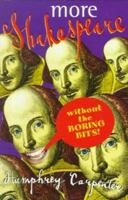 More Shakespeare (Without the Boring Bits) 0670872016 Book Cover