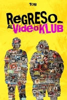 REGRESO AL VIDEOKLUB B0GSMN1XG7 Book Cover