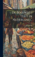 De Boekweit-teeit In Nederland... 1022612689 Book Cover