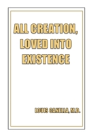 All Creation, Loved Into Existence 1998454703 Book Cover