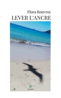 Lever l'ancre B08QRYXPG3 Book Cover