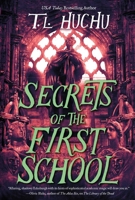 Secrets of the First School 1250440912 Book Cover
