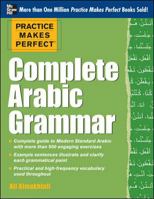 Practice Makes Perfect - Complete Arabic Grammar 0071759719 Book Cover