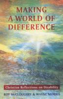 Making a World of Difference: Christian Reflections on Disability 0281054231 Book Cover