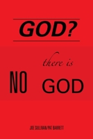 God?: There is NO God 1669813304 Book Cover