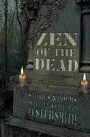 Zen of the Dead 1519279744 Book Cover