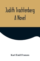 Judith Trachtenberg 1512033502 Book Cover