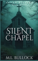 Silent Chapel (Seven Sisters Series) B0F5P2WXFL Book Cover