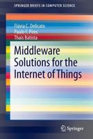 Middleware Solutions for the Internet of Things 1447154800 Book Cover