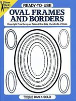 Ready-to-Use Oval Frames and Borders 0486259889 Book Cover