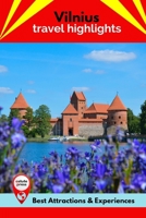Vilnius Travel Highlights: Best Attractions & Experiences B0B8R6TY3P Book Cover