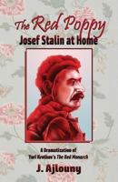 The Red Poppy: Josef Stalin at Home 1947867210 Book Cover