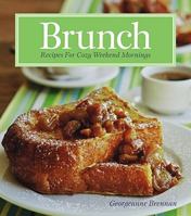 Brunch - Recipes for Cozy Weekend Mornings 1416567720 Book Cover