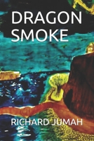 DRAGON SMOKE B09766T8KJ Book Cover