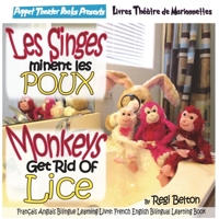 Monkeys Get Rid of Lice - Les Singes Eliminent Les Poux 1640321691 Book Cover