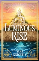 Luminous Rise B0H1Z2DY2M Book Cover