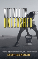 Vitality Unleashed B0DZJN28MM Book Cover