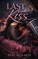 Last Kiss (The Heart Remembers) B0GS1Z4868 Book Cover