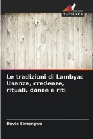 Le tradizioni di Lambya: Usanze, credenze, rituali, danze e riti (Italian Edition) 6207755472 Book Cover