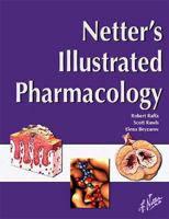 Netter's Illustrated Pharmacology (Netter Basic Science) 1929007604 Book Cover