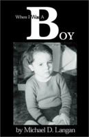 When I Was A Boy 0738847356 Book Cover