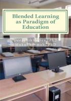 Blended Learning as Paradigm of Education: An Awareness Study in LIS at Selected Universities 1718758774 Book Cover