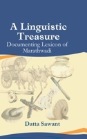 A Linguistic Treasure: Documenting Lexicon of Marathwadi B0FLKNF91D Book Cover