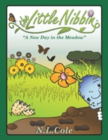 The Little Nibbin: A New Day in The Meadow 0692341749 Book Cover