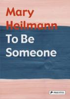 Mary Heilmann: To Be Someone 3791338218 Book Cover