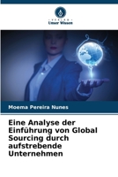 Eine Analyse der Einführung von Global Sourcing durch aufstrebende Unternehmen (German Edition) 6209039650 Book Cover