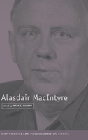 Alasdair MacIntyre (Contemporary Philosophy in Focus) 0521793815 Book Cover