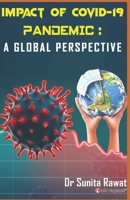 Impact of COVID-19 Pandemic: A Global Perspective B093B9Y193 Book Cover