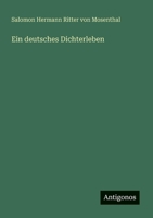 Ein deutsches Dichterleben (German Edition) 336850312X Book Cover
