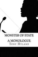 Monster of State: A Monologue 1987425987 Book Cover