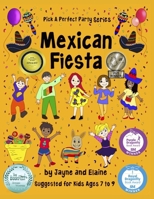 Mexican Fiesta: Pick A Perfect Party Series B0D6HJTNLQ Book Cover