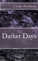 Darker Days 1721835989 Book Cover
