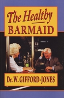 The Healthy Barmaid 1550222430 Book Cover