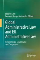 Global Administrative Law and Eu Administrative Law 3642202632 Book Cover