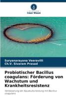 Probiotischer Bacillus coagulans: Förderung von Wachstum und Krankheitsresistenz 6209288286 Book Cover