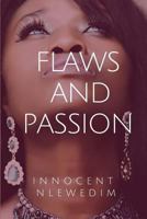 Flaws and Passion 0992903785 Book Cover