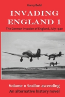 Sealion ascending: The invasion of England, July 1940 1796504238 Book Cover