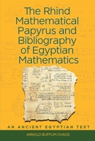 The Rhind Mathematical Papyrus: An Ancient Egyptian Text Vol. 1: An Ancient Egyptian Text 1636524494 Book Cover