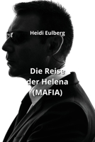 Die Reise der Helena (MAFIA) B0CNNTWYZR Book Cover