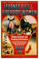 Learned Pigs & Fireproof Women 0446385905 Book Cover
